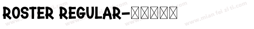 ROSTER Regular字体转换